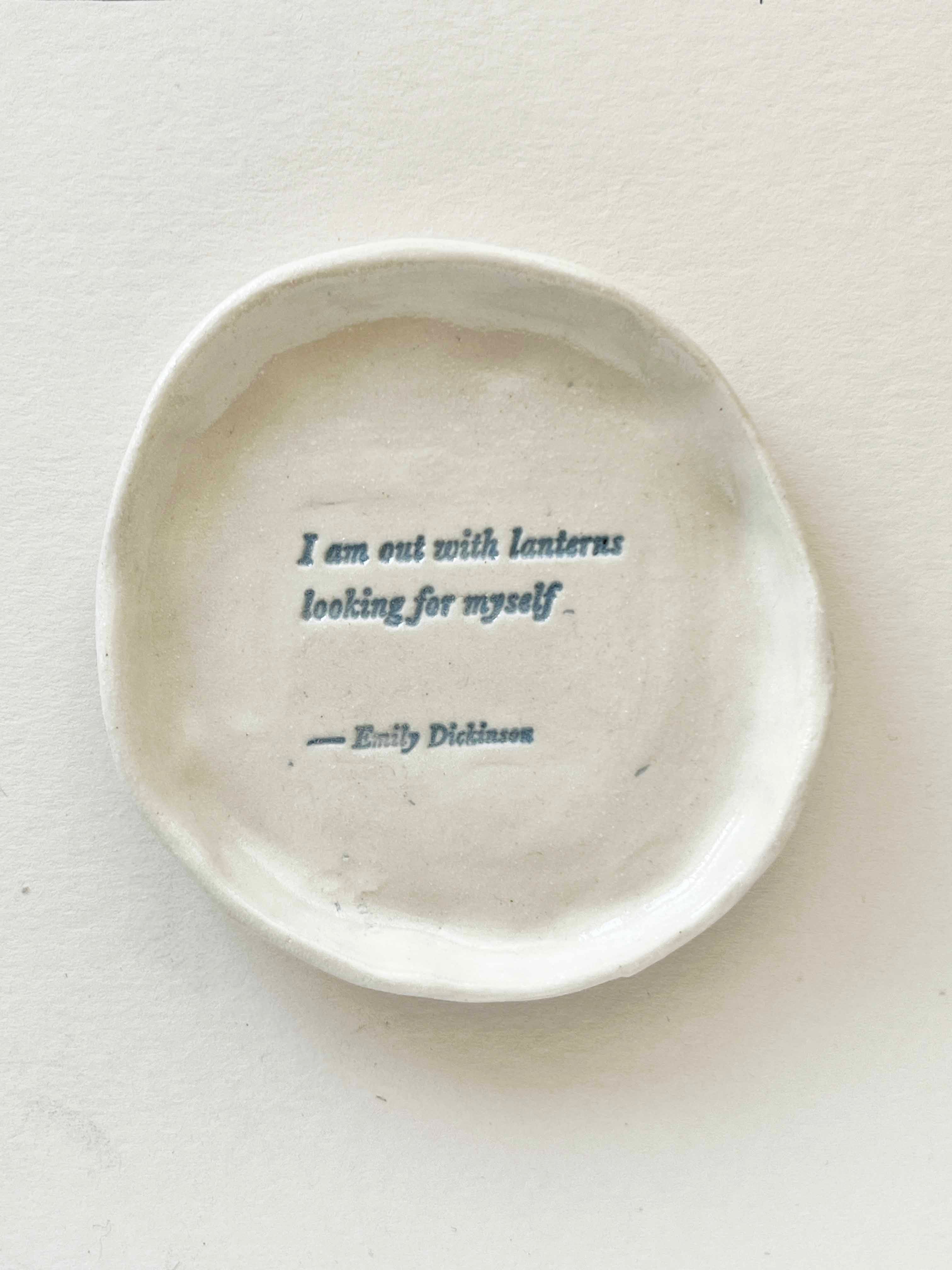 Ceramic Trinket Dish ~ 09 "I am out with lanterns..."