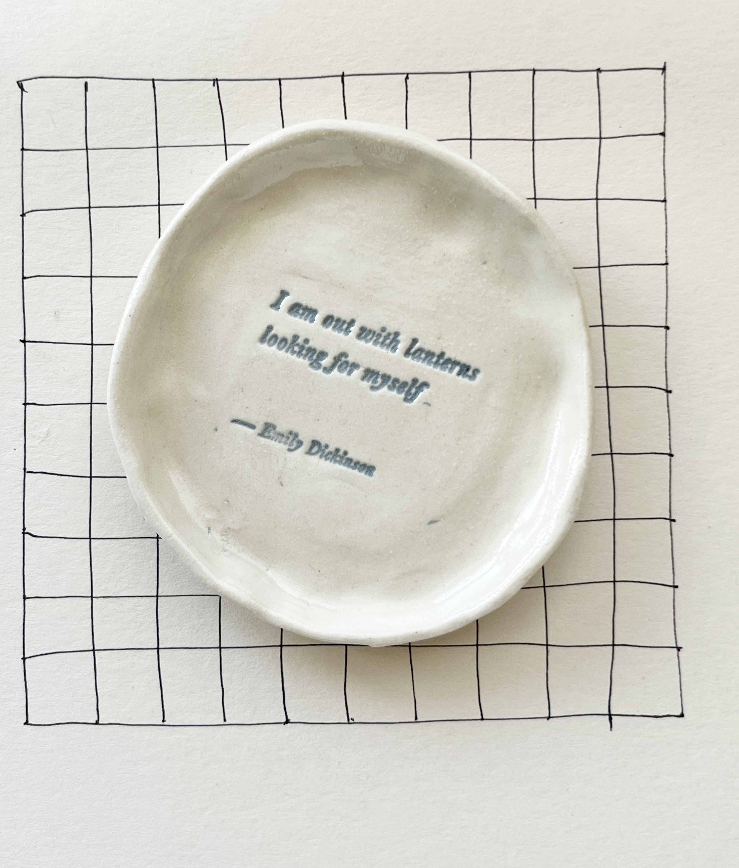 Ceramic Trinket Dish ~ 09 "I am out with lanterns..."