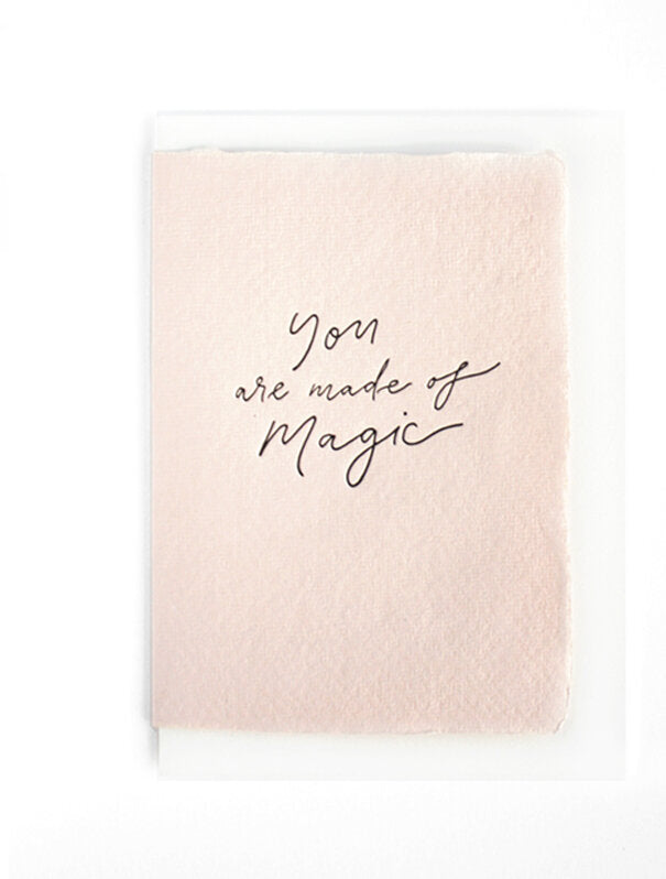 You Are Made Of Magic