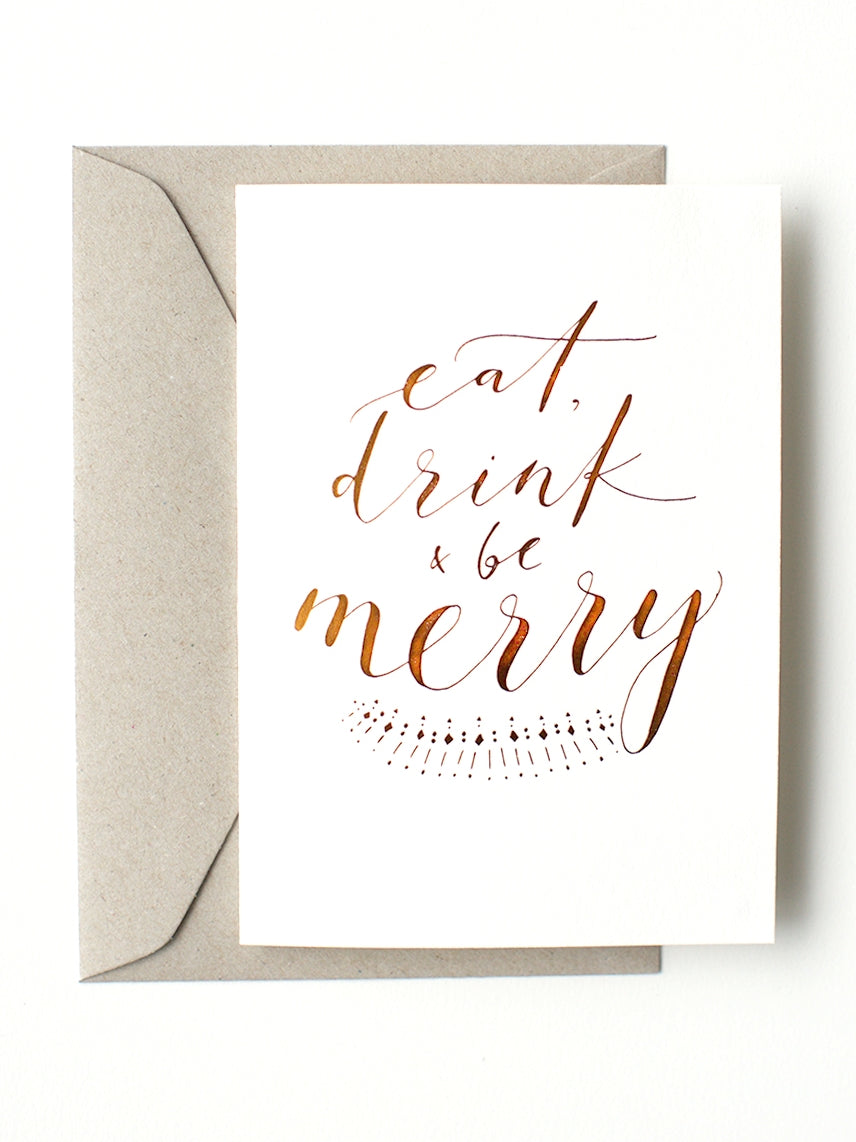 EAT, DRINK & BE MERRY copper foil
